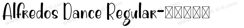Alfredos Dance Regular字体转换